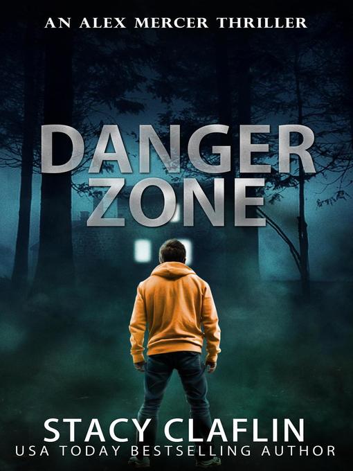 Title details for Danger Zone by Stacy Claflin - Available